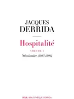 Jacques Derrida - Ospitalitatea 1 (Seminarii 1995-1996)