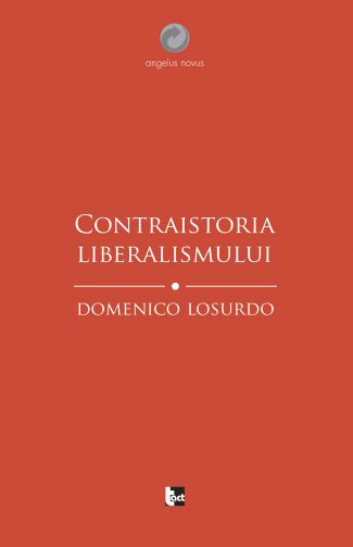Domenico Losurdo - Contraistoria liberalismului
