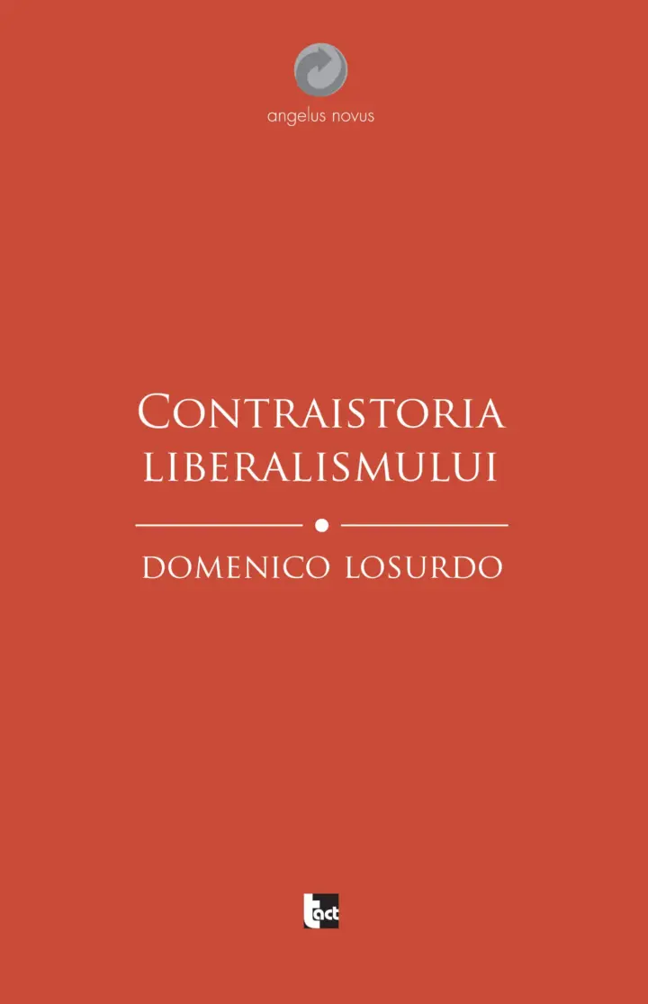 Domenico Losurdo - Contraistoria liberalismului