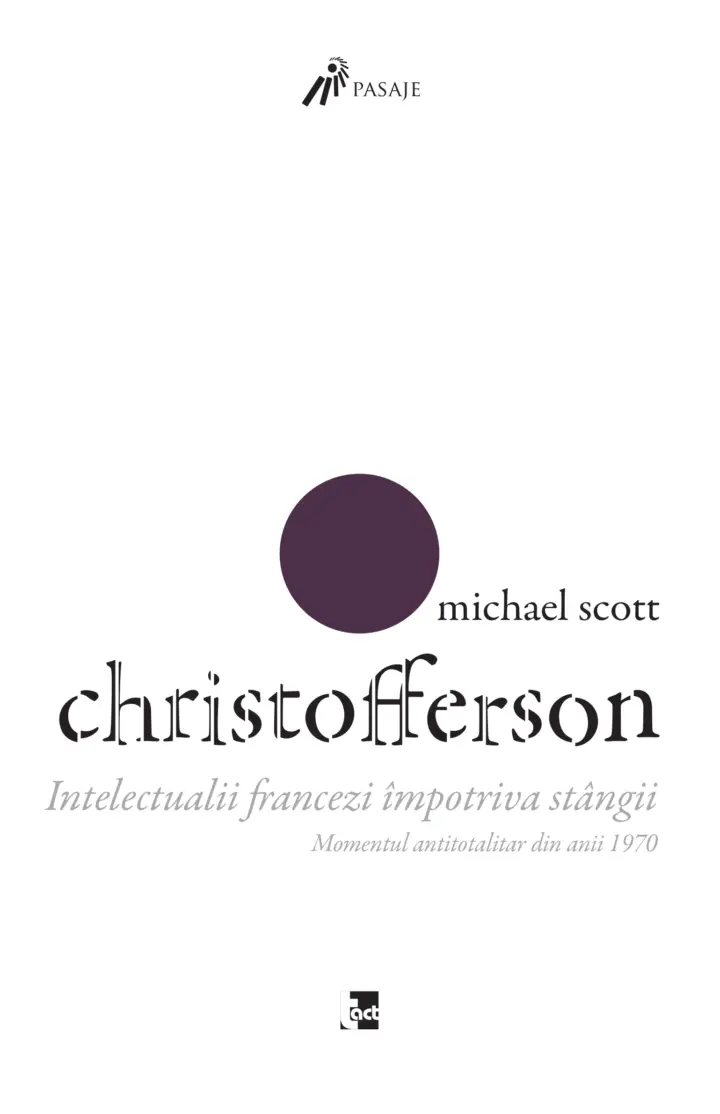 MICHAEL SCOTT CHRISTOFFERSON Intelectualii francezi împotriva stângii