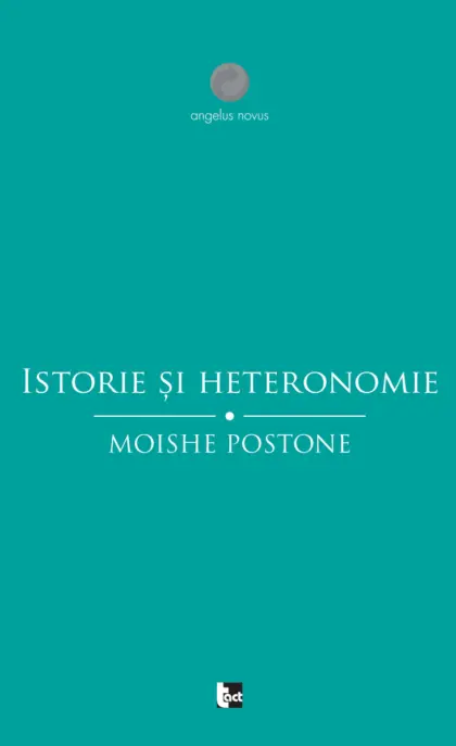 Istorie și heteronomie. Eseuri critice