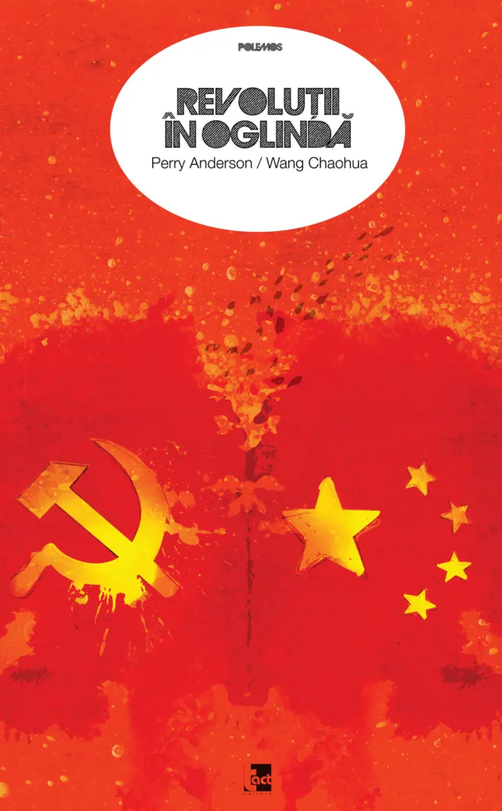 PERRY ANDERSON WANG CHAOHUA - REVOLUȚII ÎN OGLINDĂ