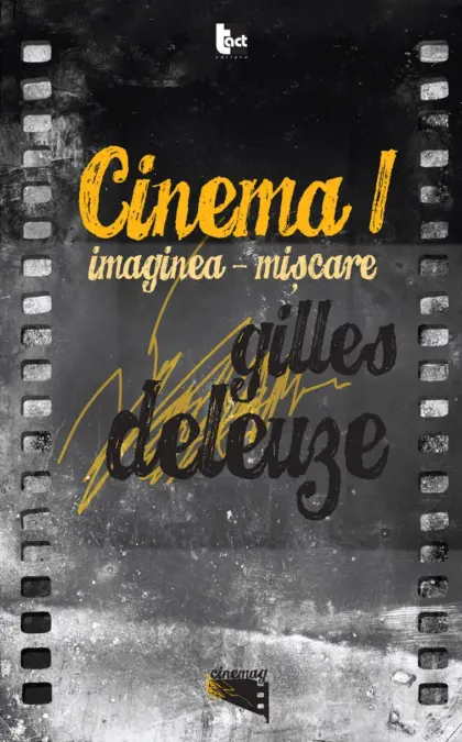 CINEMA 1. Imaginea-mișcare
