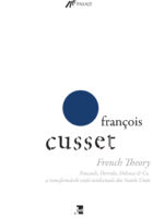 FRANÇOIS CUSSET - French Theory. Foucault