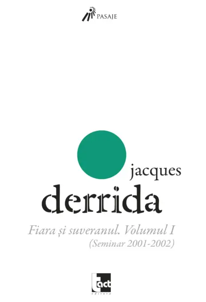 Fiara și suveranul. Volumul I (Seminar 2001-2002)
