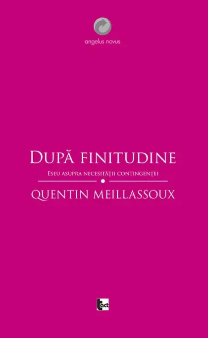 După finitudine. Eseu asupra necesității contingenței