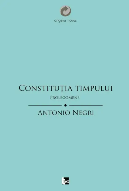 Constituția timpului. Prolegomene. Orologii ale capitalului și eliberare comunistă