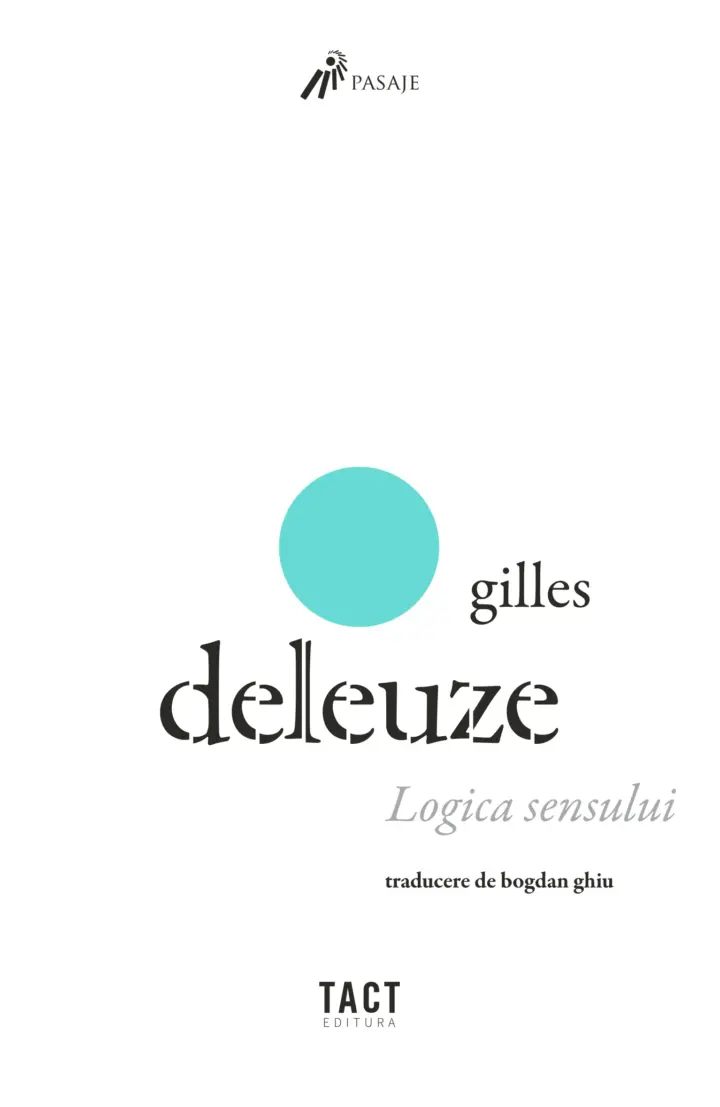 GILLES DELEUZE - Logica sensului