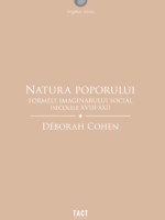DÉBORAH COHEN Natura poporului. Formele imaginarului social (secolele XVIII‑XXI)