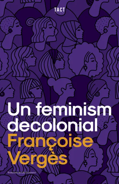 FRANÇOISE VERGÈS - Un feminism decolonial
