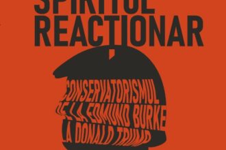 COREY ROBIN - Spiritul reacționar. Conservatorismul de la Edmund Burke la Donald Trump