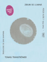 TOMAS TRANSTRÖMER - Ziduri de luminã Poezii alese | 1954-2004
