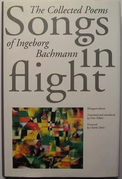 Ingeborg Bachmann-  Cîntecele evadării